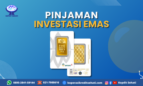 PINJAMAN INVESTASI EMAS (LOGAM MULIA)